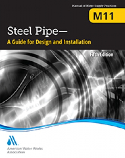M11 Steel Pipe: A Guide for Design and Installation, Fifth Edition